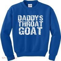 Daddys Throat Goat Kids Sweatshirt thumb 0