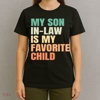 retro My Son In Law Is My Favorite Child T-Shirt thumb 4