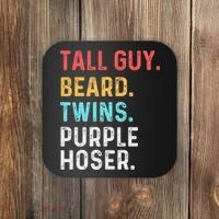 dude tall guy beard twins purple hoser Coaster thumb 0