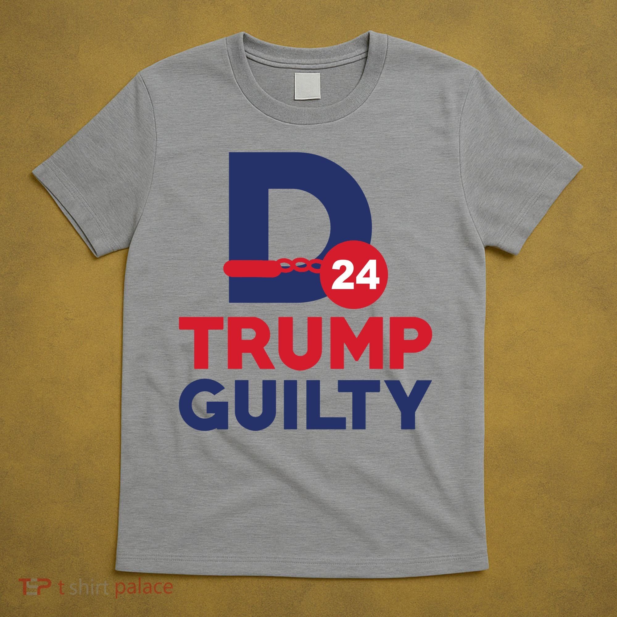 Donald Trump Guilty 24 Political T-Shirt