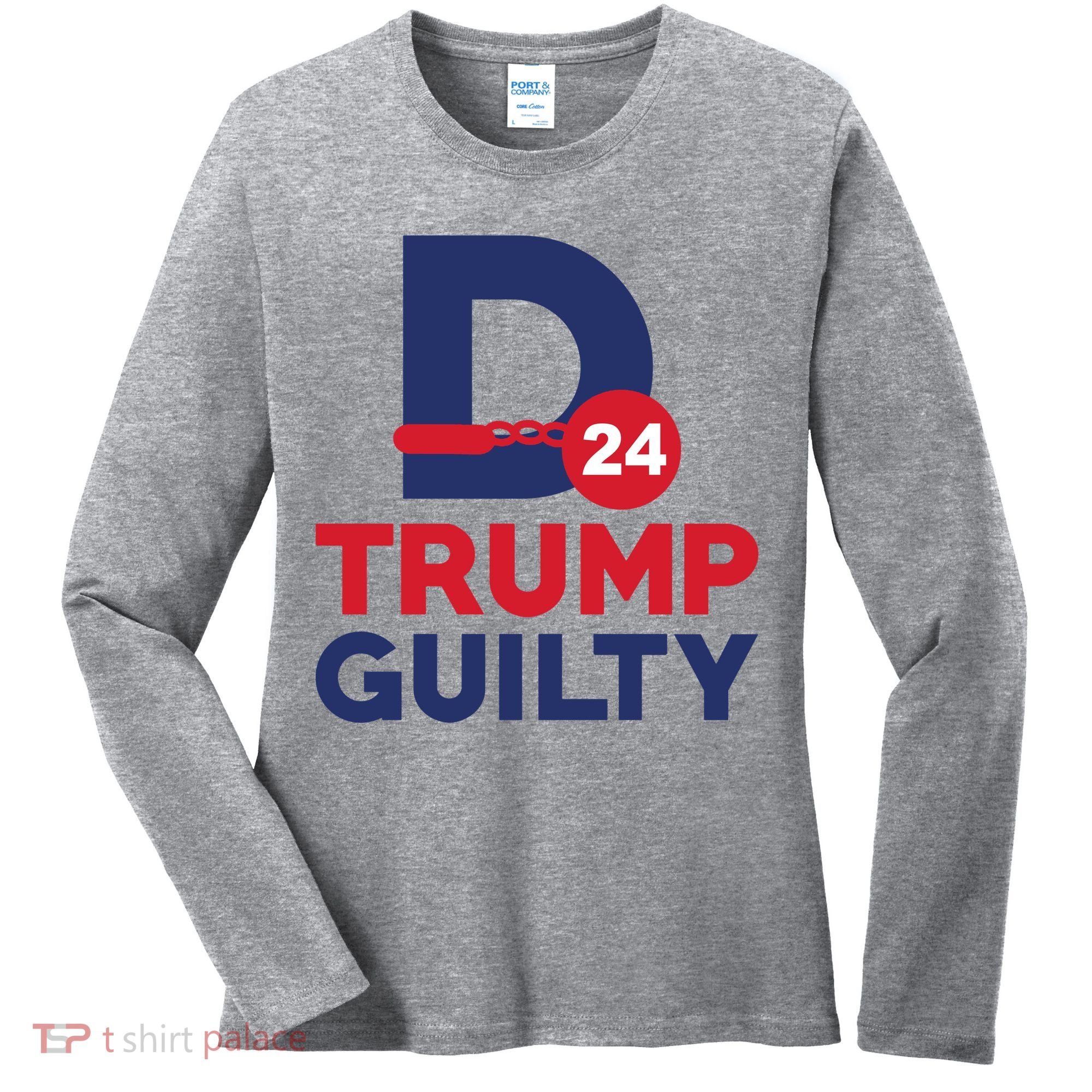 Donald Trump Guilty 24 Political Women's Long Sleeve Shirt