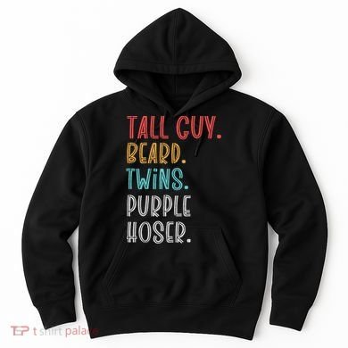 Dude Tall Guy Beard Twins Purple Hoser Funny Hoodie