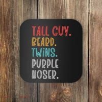 Dude Tall Guy Beard Twins Purple Hoser Funny Coaster thumb 0