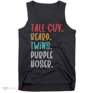 Dude Tall Guy Beard Twins Purple Hoser Funny Tank Top