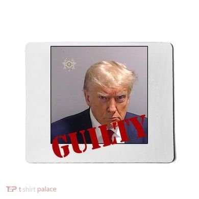 Donald Trump Guilty Mugshot Mousepad