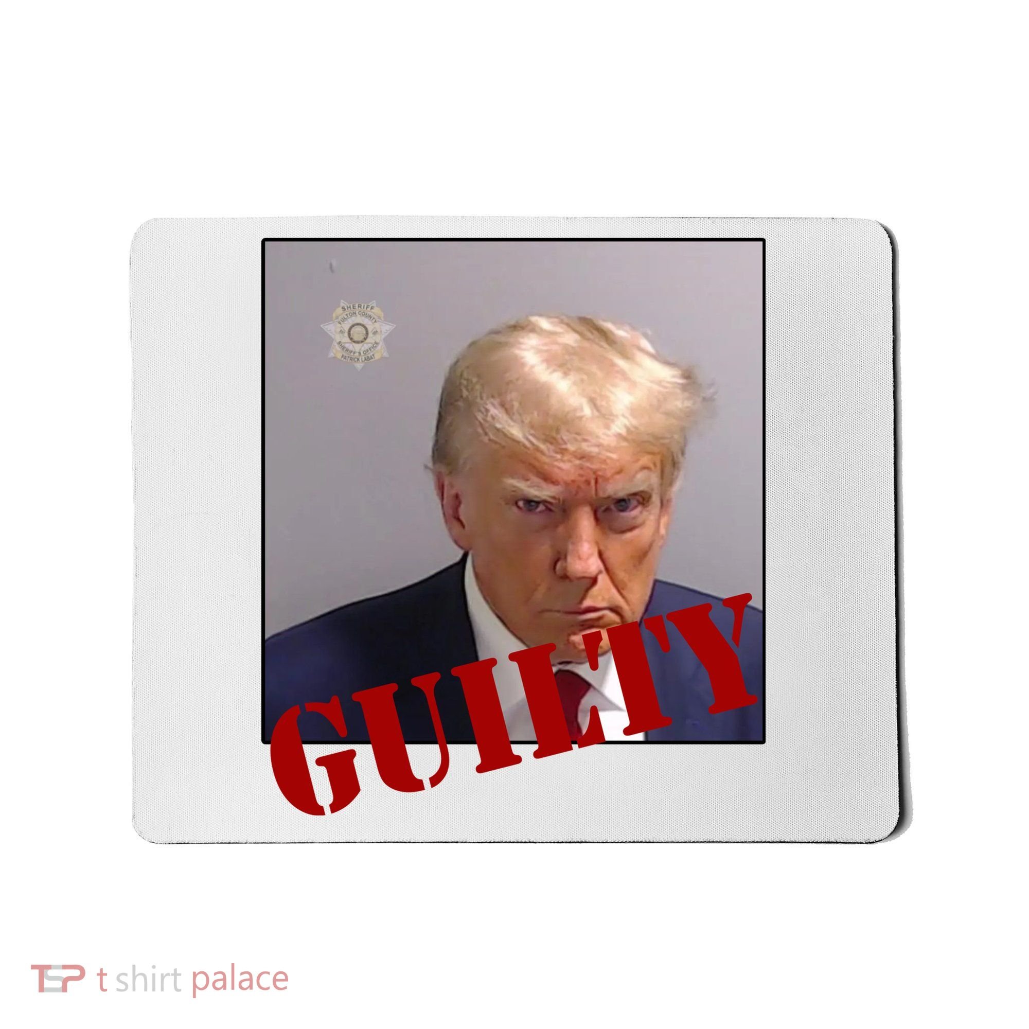 Donald Trump Guilty Mugshot Mousepad