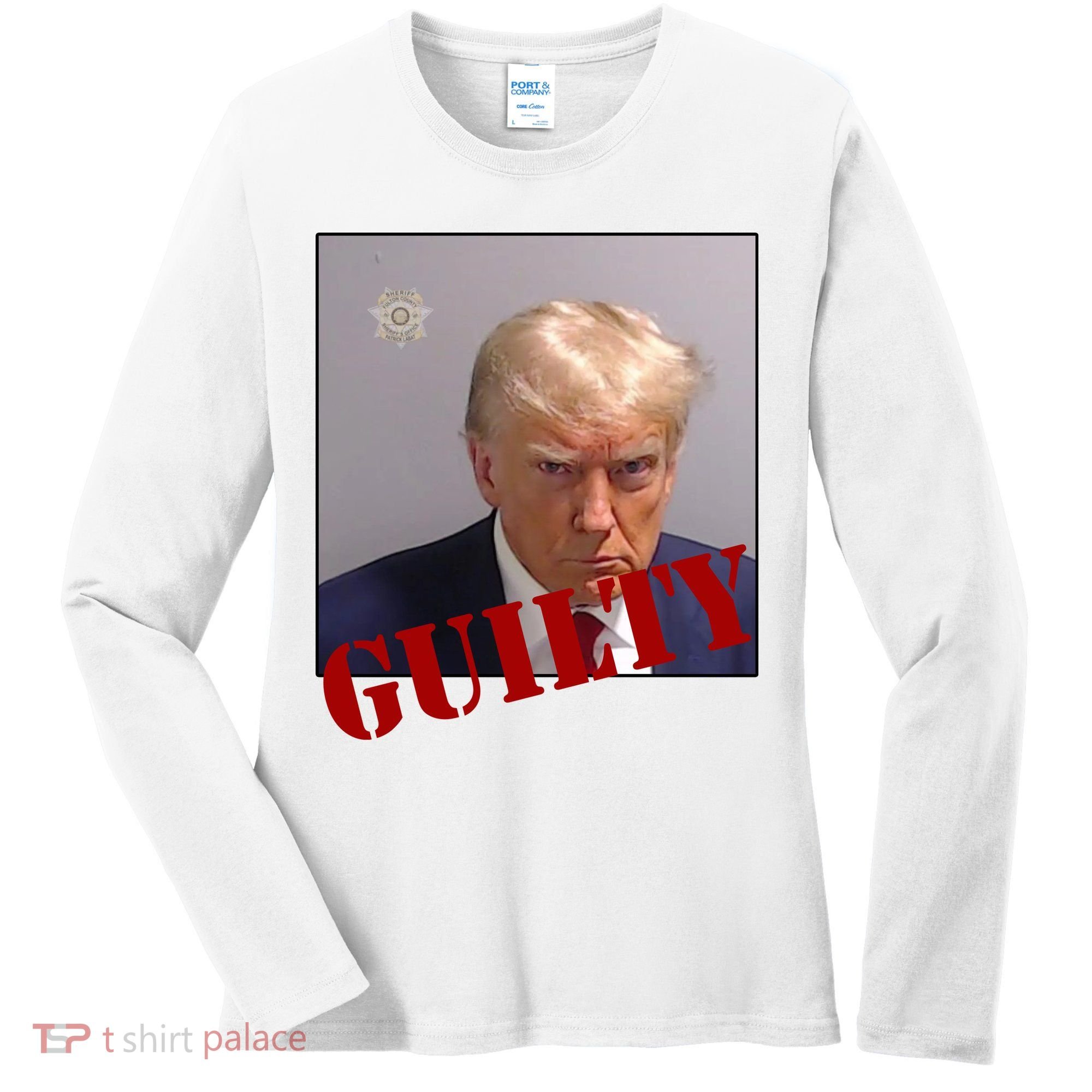 Donald Trump Guilty Mugshot Women's Long Sleeve Shirt