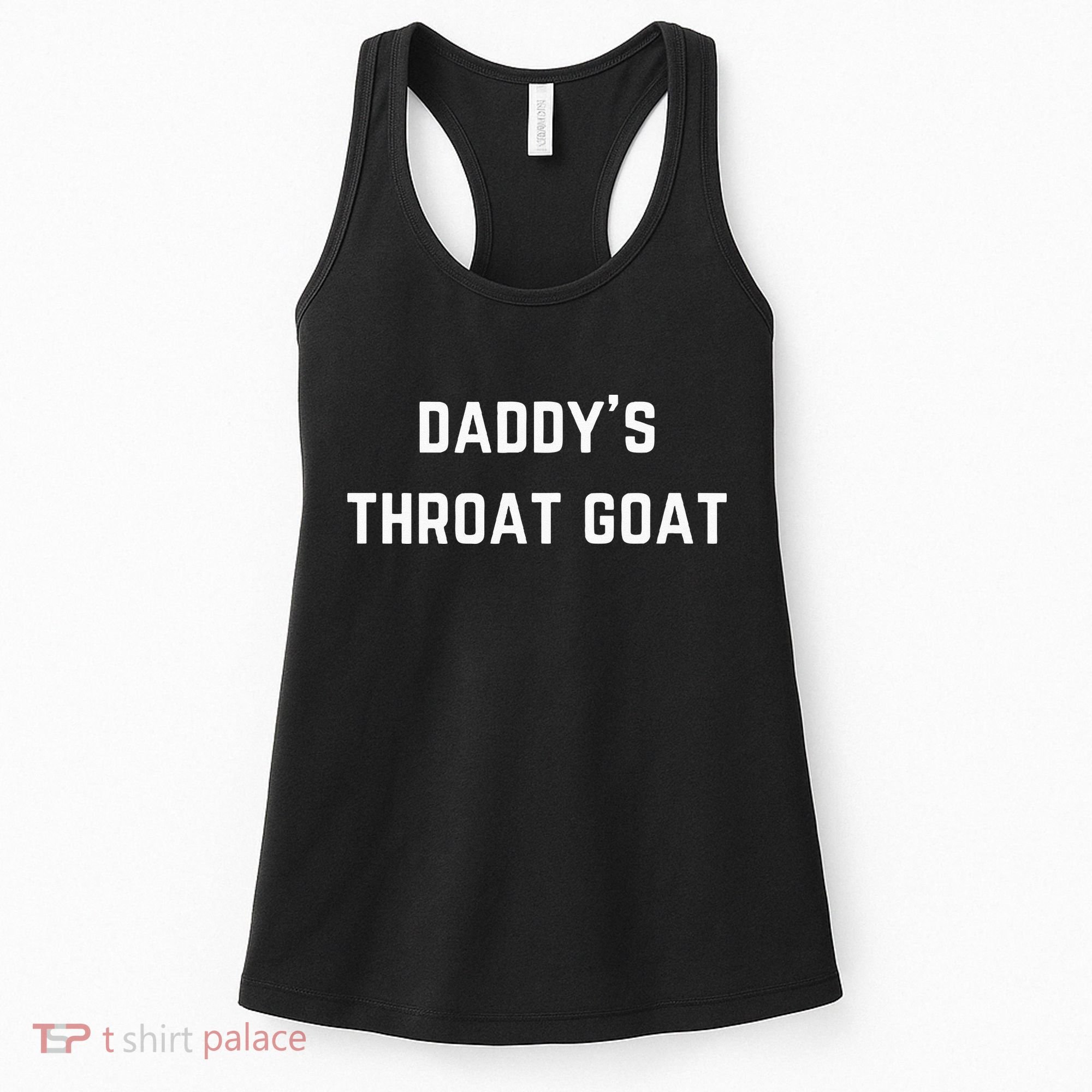 Daddys Throat Goat Women's Tank Top