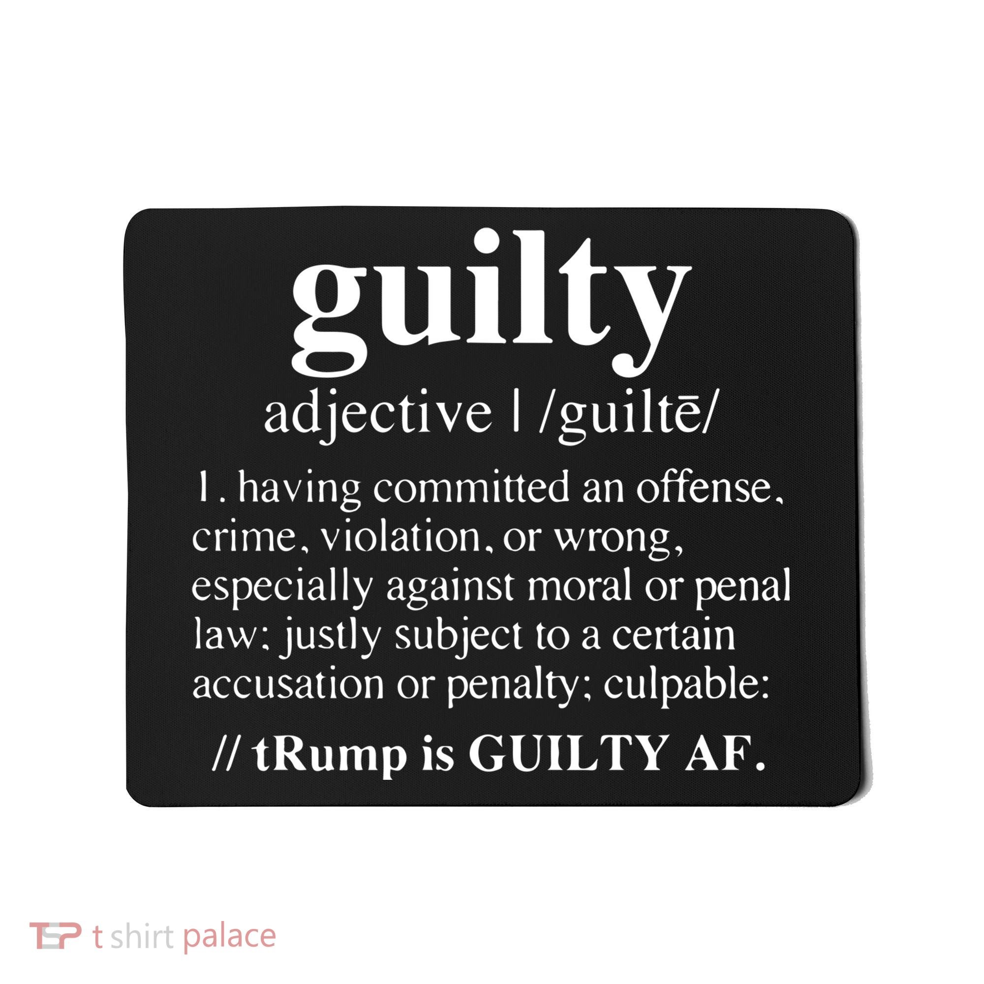 Donald Trump Guilty Definition Felony Mousepad