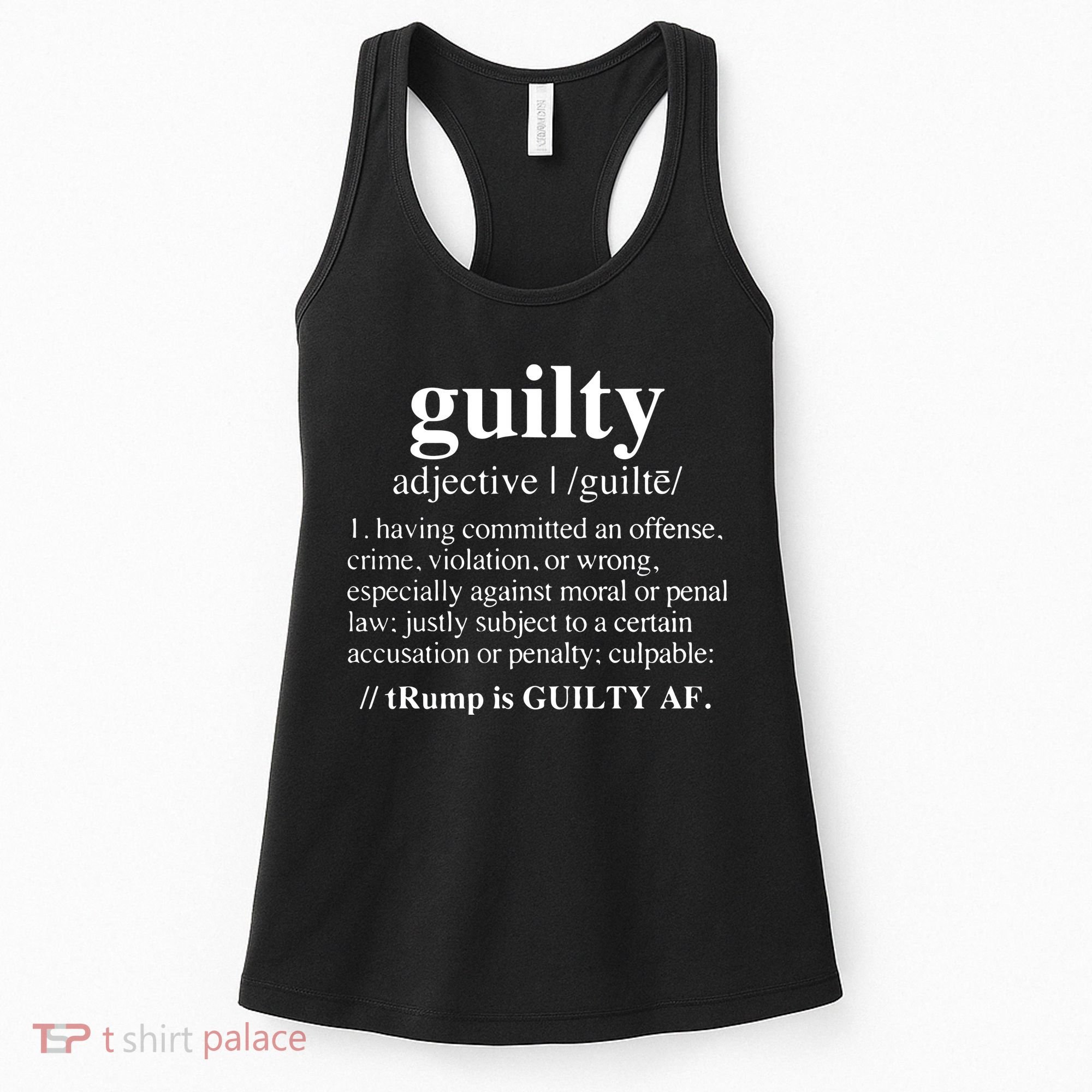 Donald Trump Guilty Definition Felony Women's Tank Top