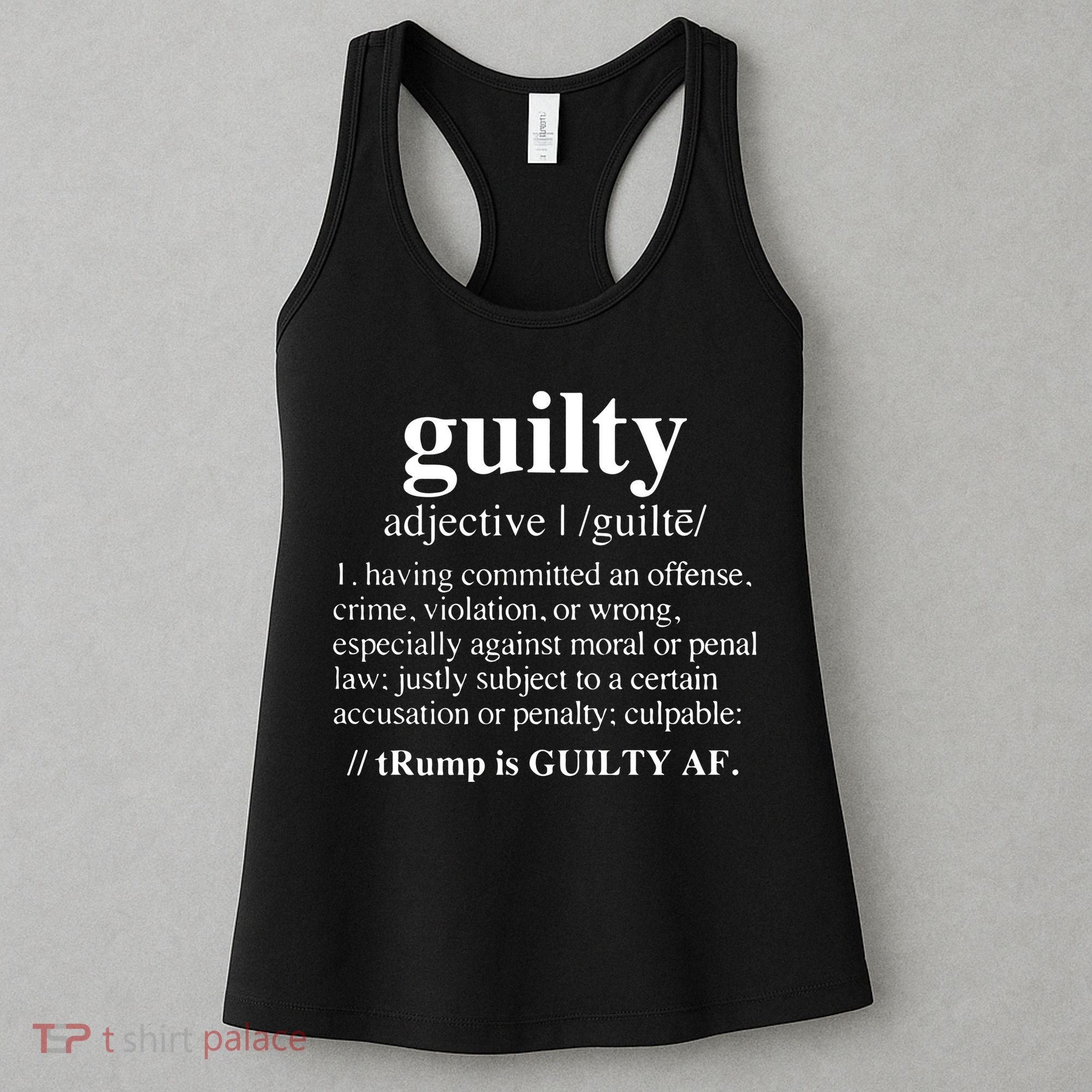 Donald Trump Guilty Definition Felony Women's Tank Top