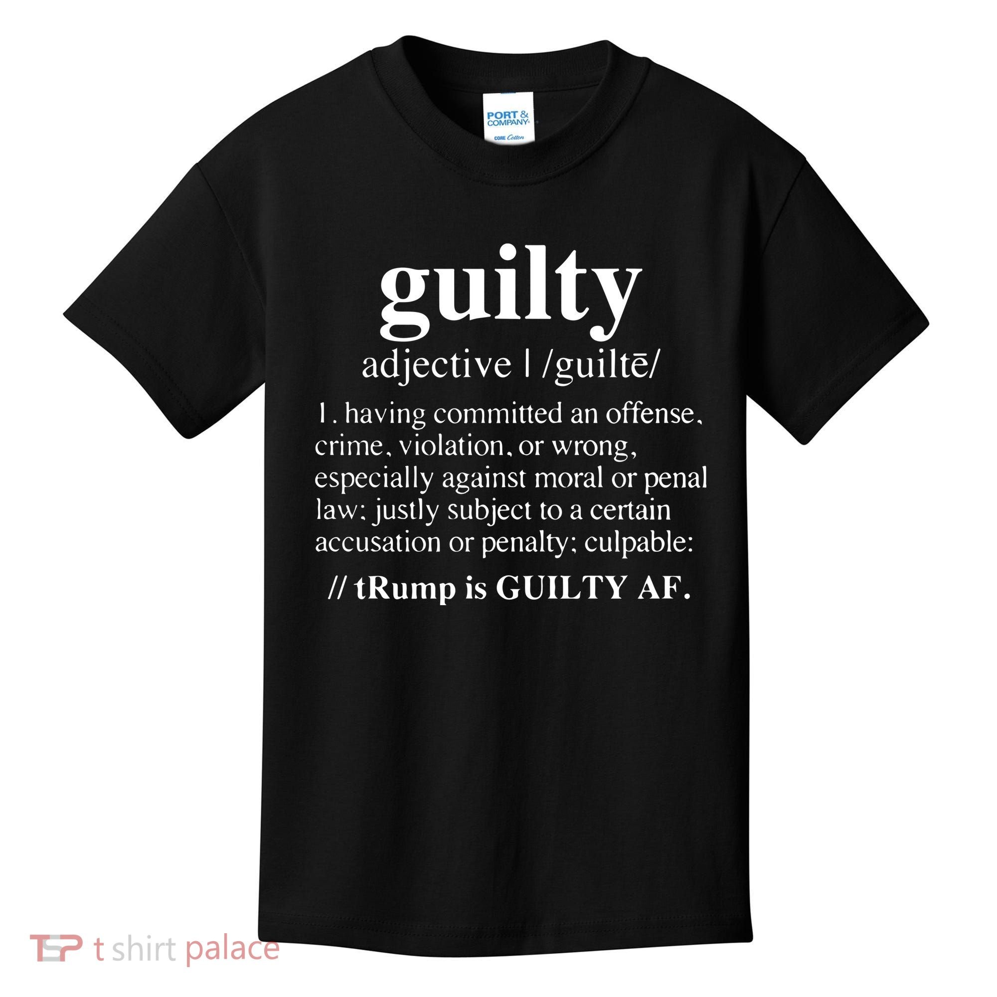Donald Trump Guilty Definition Felony Kids T-Shirt