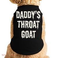 DaddyS Throat Goat Doggie Tank thumb 0