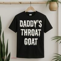 DaddyS Throat Goat T-Shirt thumb 2