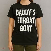 DaddyS Throat Goat T-Shirt thumb 4