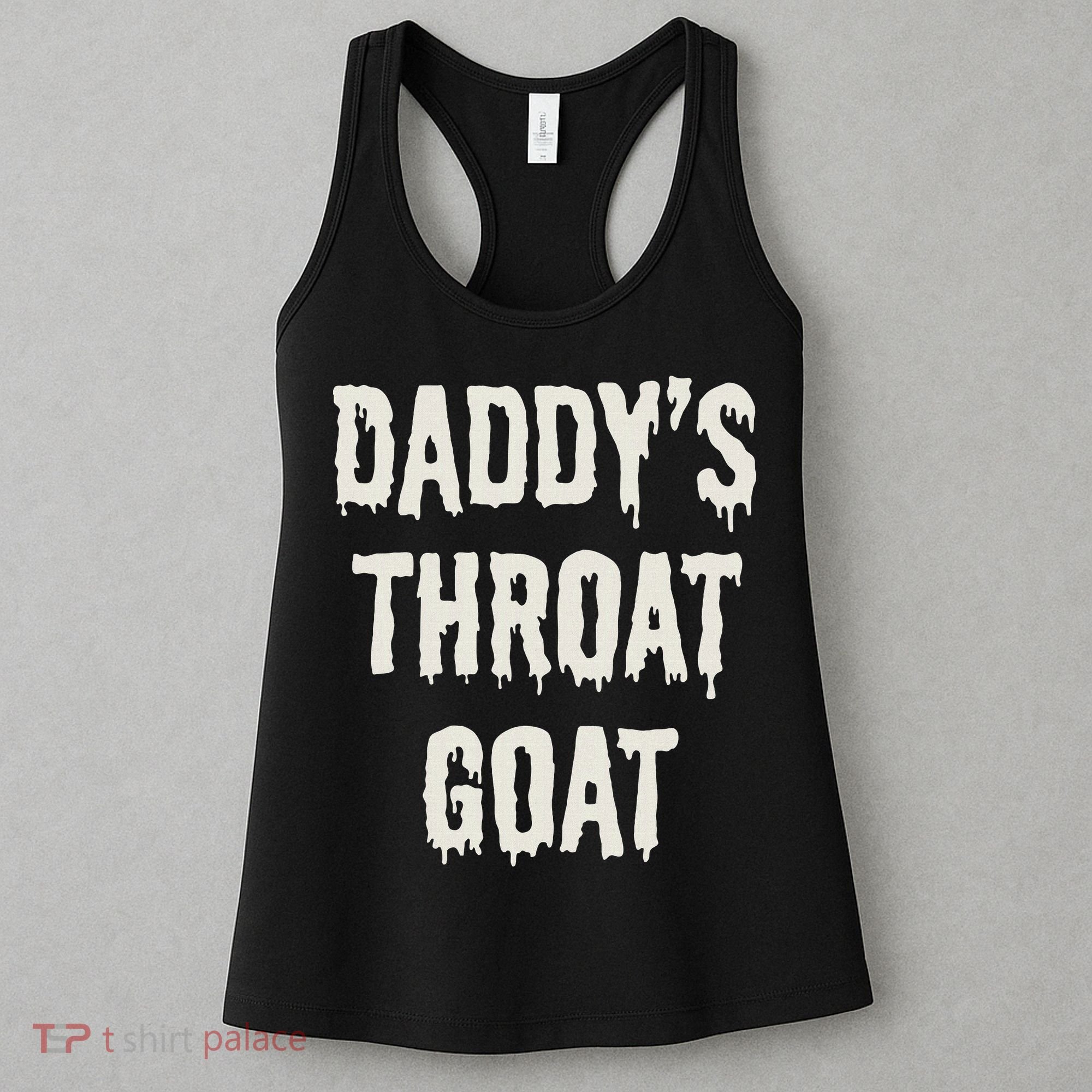 DaddyS Throat Goat Women's Tank Top