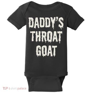 DaddyS Throat Goat Baby Bodysuit