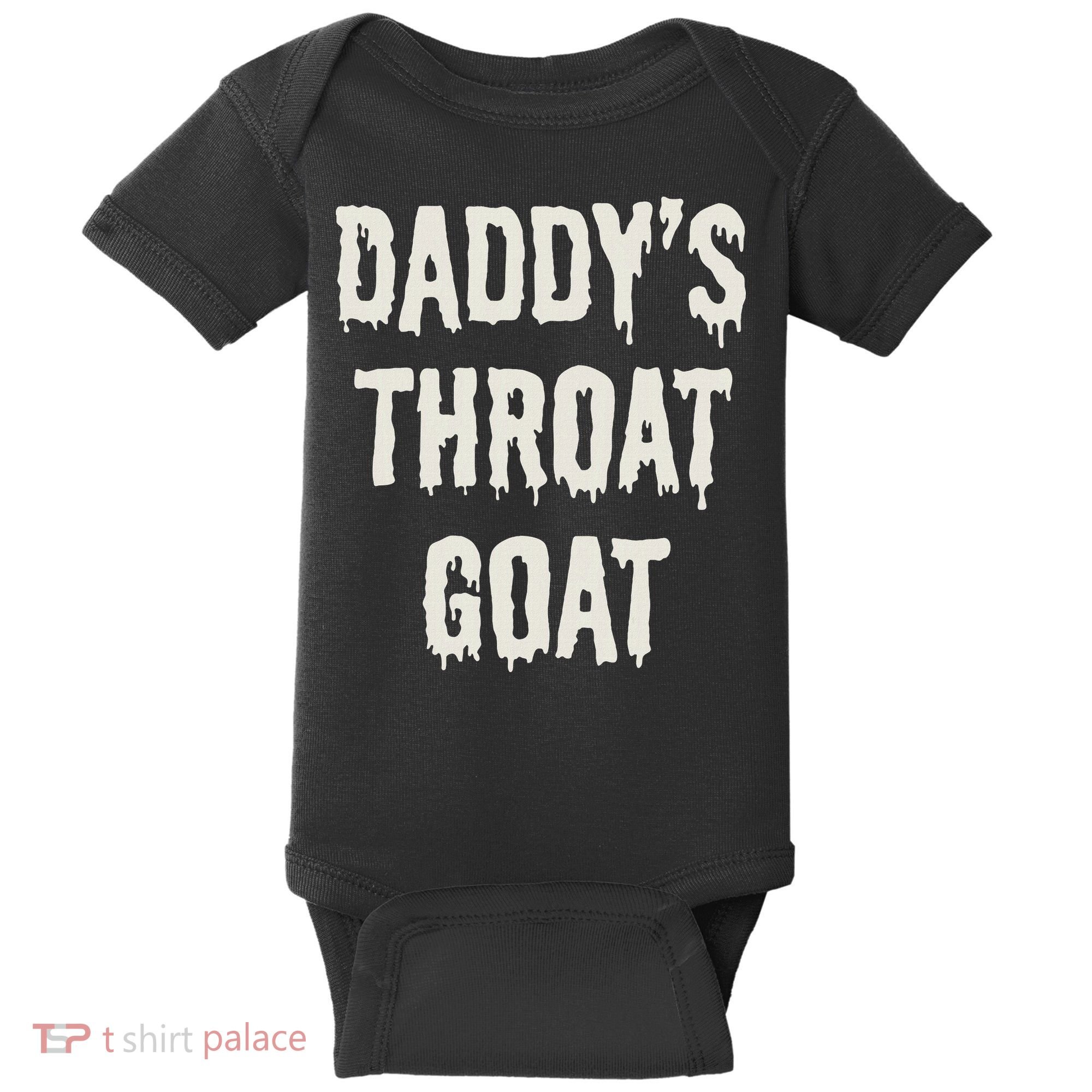 DaddyS Throat Goat Baby Bodysuit
