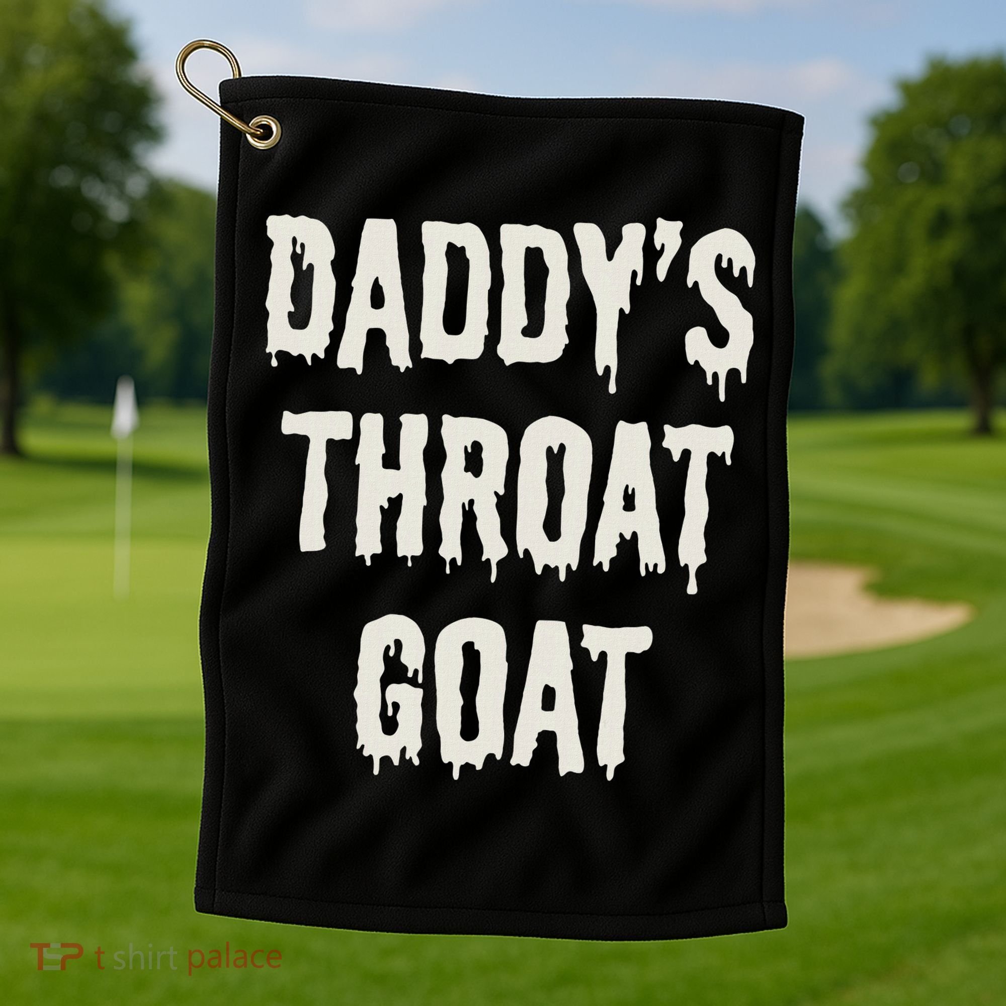 DaddyS Throat Goat Golf Towel