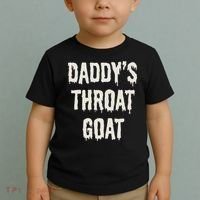 DaddyS Throat Goat Toddler T-Shirt thumb 2