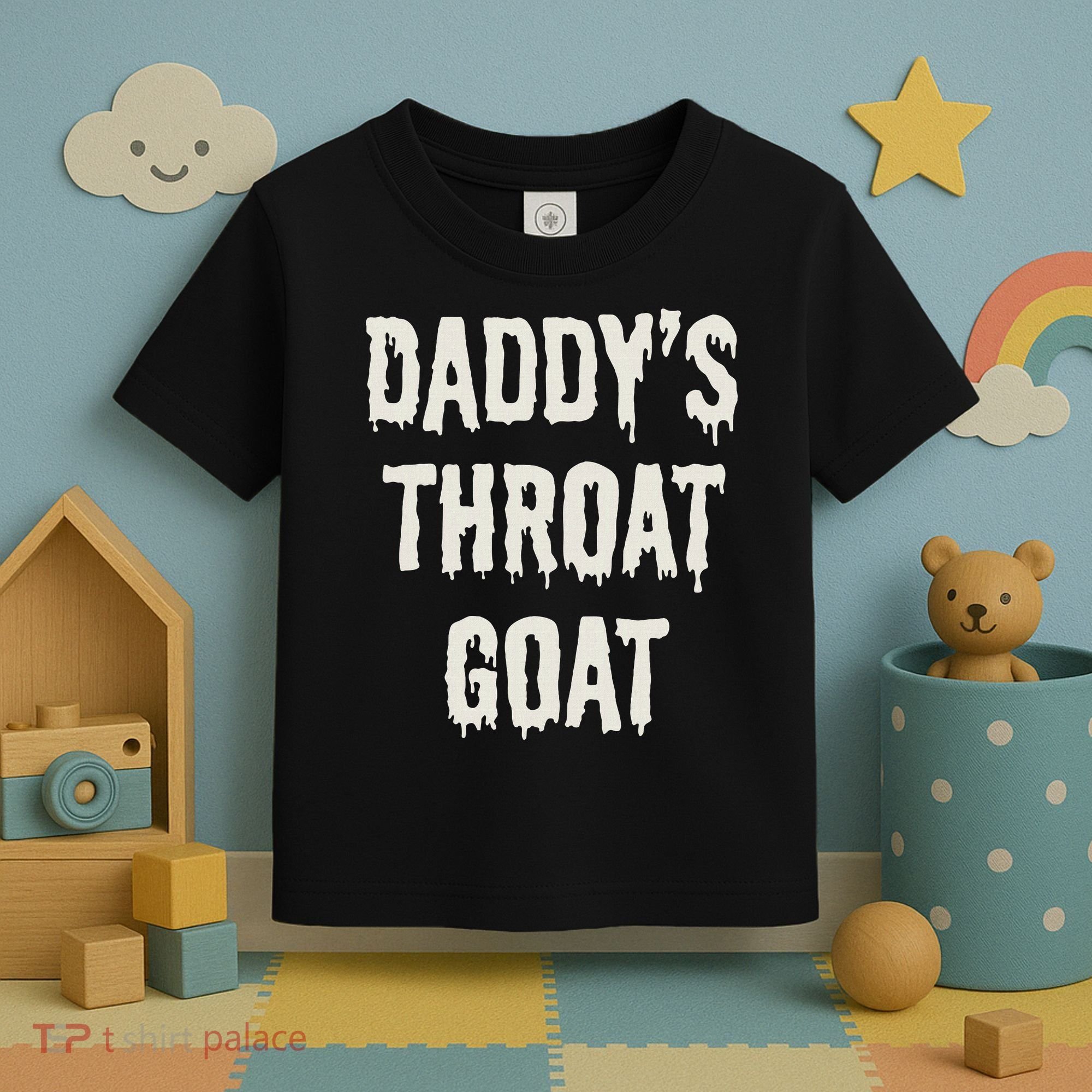 DaddyS Throat Goat Toddler T-Shirt