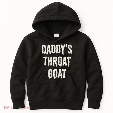 DaddyS Throat Goat Kids Hoodie