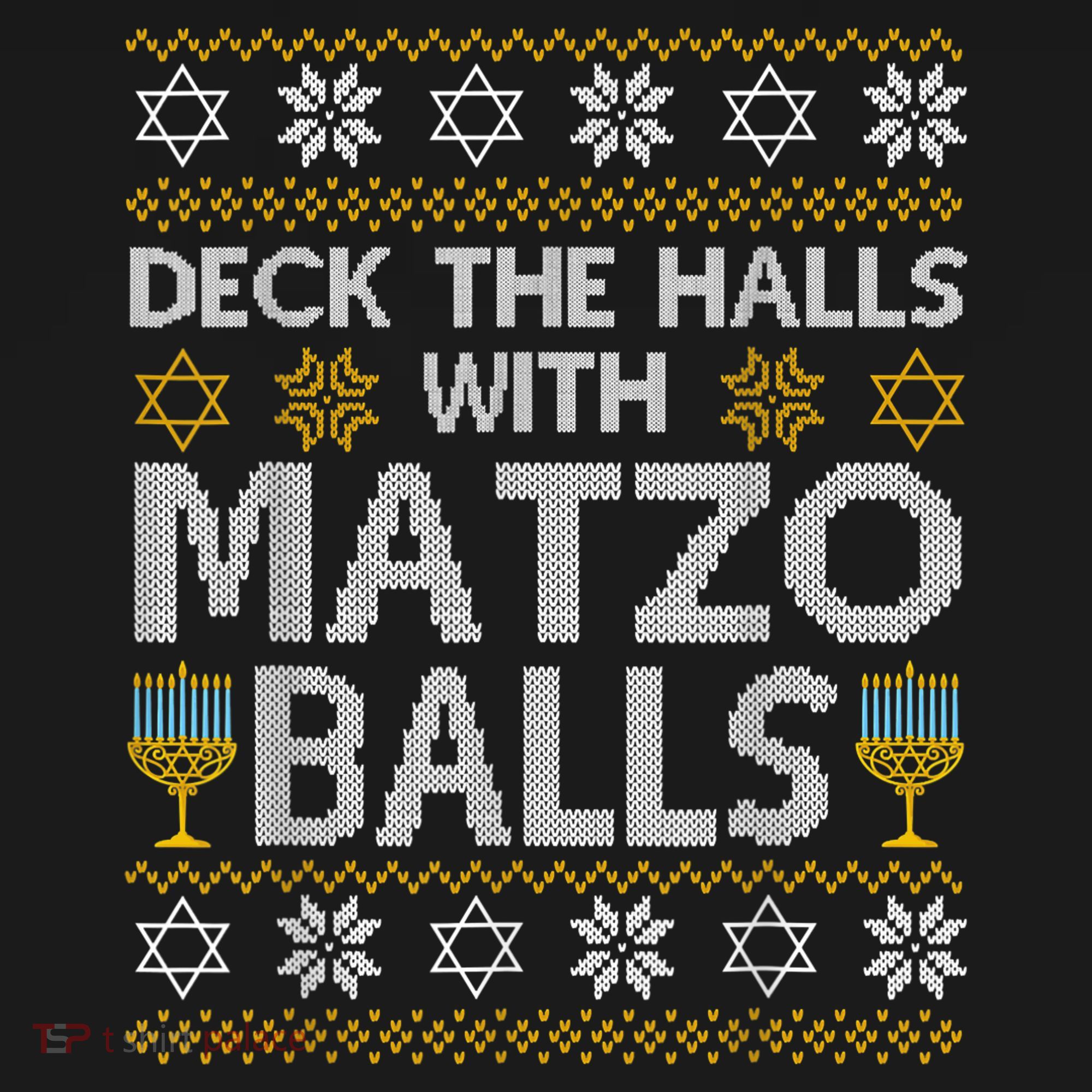 Deck The Halls With Matzo Balls Chanukkah Ugly Hanukkah Ornament
