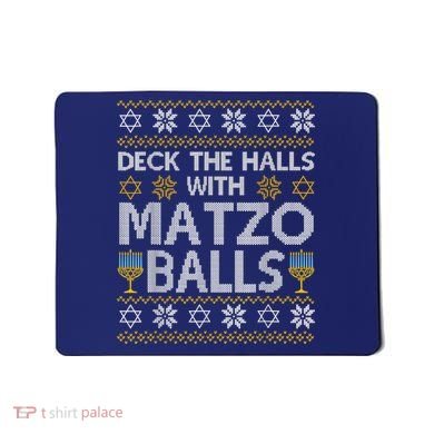 Deck The Halls With Matzo Balls Chanukkah Ugly Hanukkah Mousepad