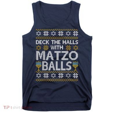 Deck The Halls With Matzo Balls Chanukkah Ugly Hanukkah Tank Top