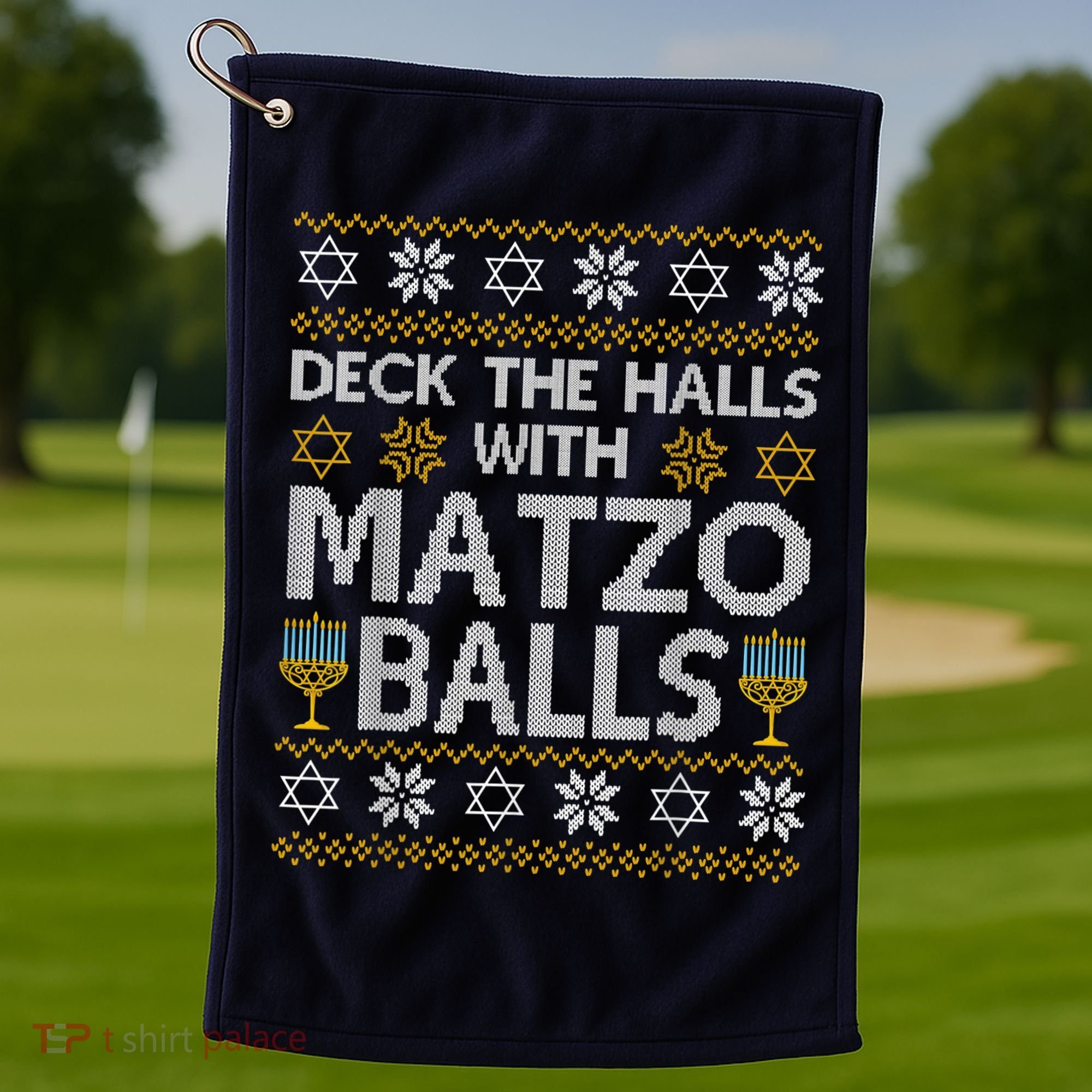 Deck The Halls With Matzo Balls Chanukkah Ugly Hanukkah Golf Towel