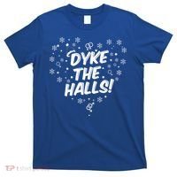 Dyke The Halls Lgbt Ugly Christmas Sweater Gift Holidays T-Shirt thumb 0
