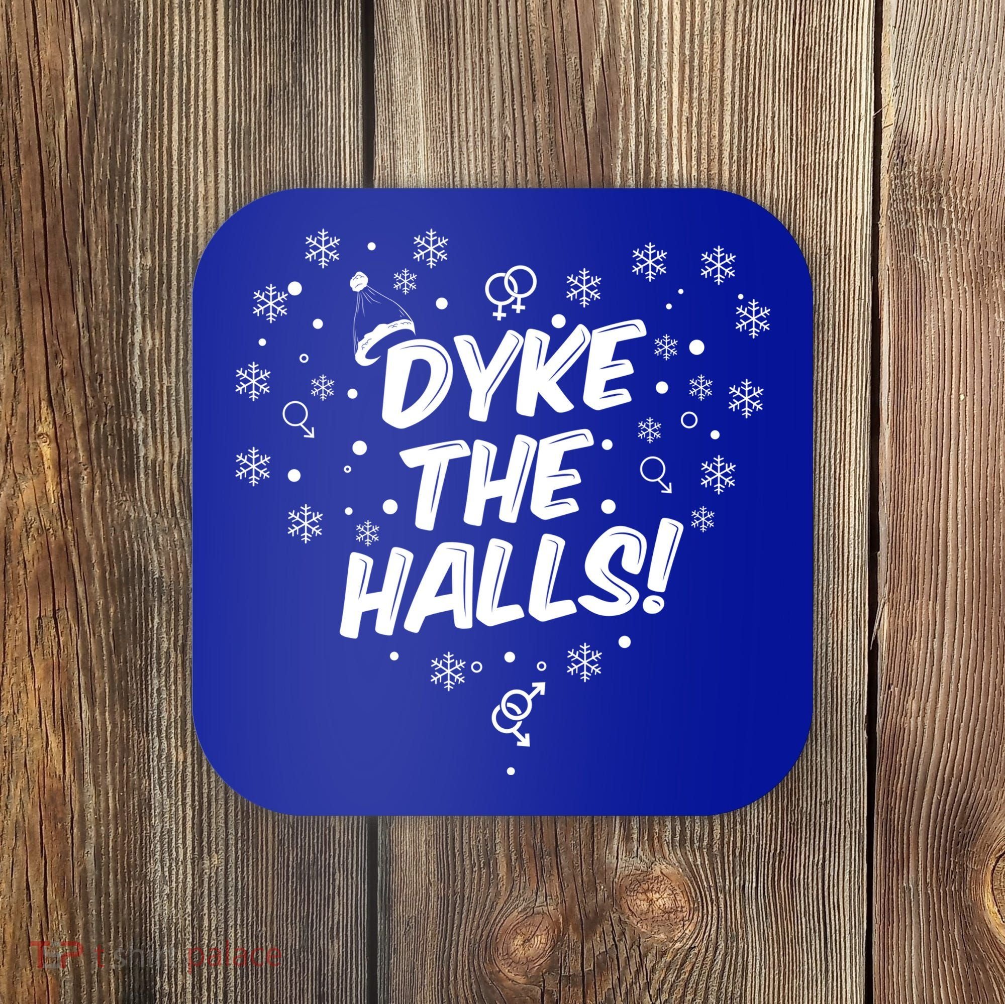 Dyke The Halls Lgbt Ugly Christmas Sweater Gift Holidays Coaster