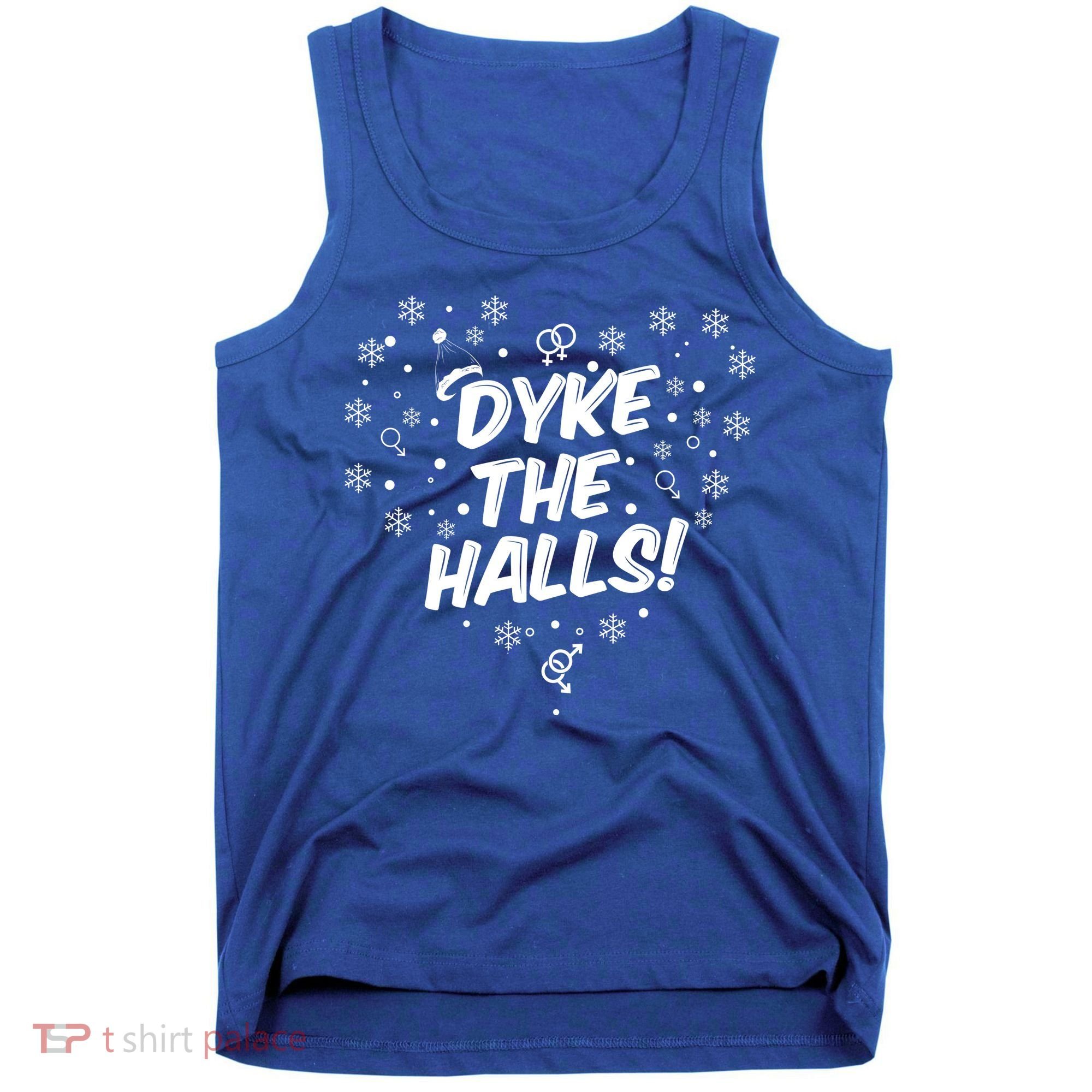 Dyke The Halls Lgbt Ugly Christmas Sweater Gift Holidays Tank Top
