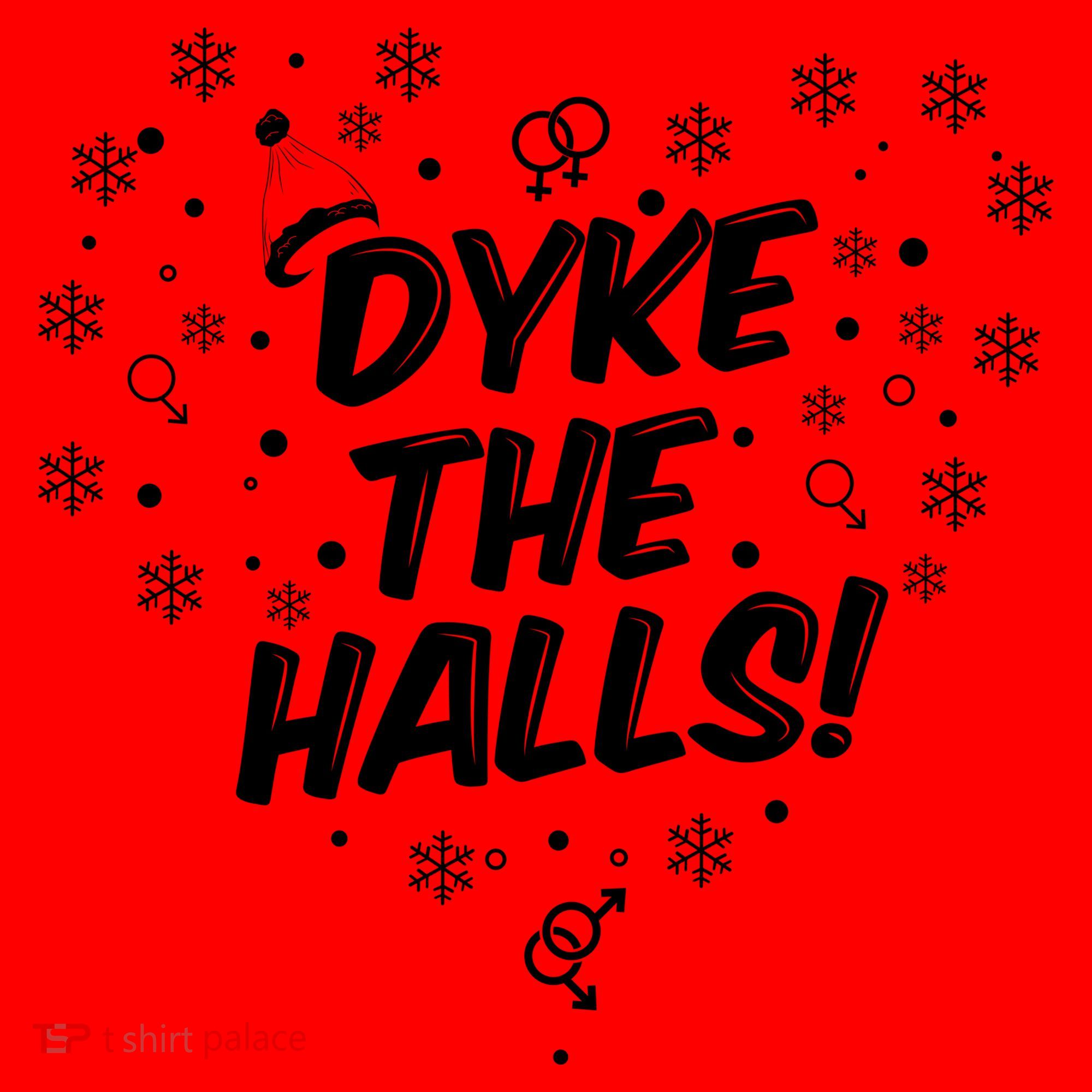 Dyke The Halls Lgbt Ugly Christmas Sweater Gift Holidays Santa Hat