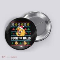 DUCK THE HALLS Funny Ugly Christmas Sweater Meme Gift Button thumb 0