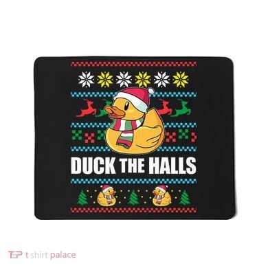 DUCK THE HALLS Funny Ugly Christmas Sweater Meme Gift Mousepad