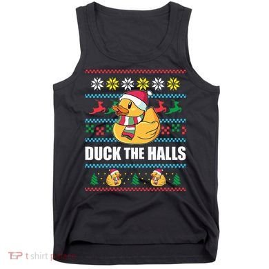DUCK THE HALLS Funny Ugly Christmas Sweater Meme Gift Tank Top