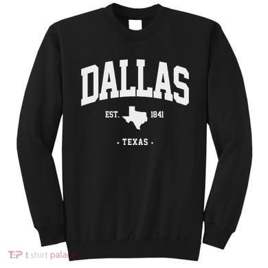 Dallas Texas Home State Gift Dallas Texas Sweatshirt