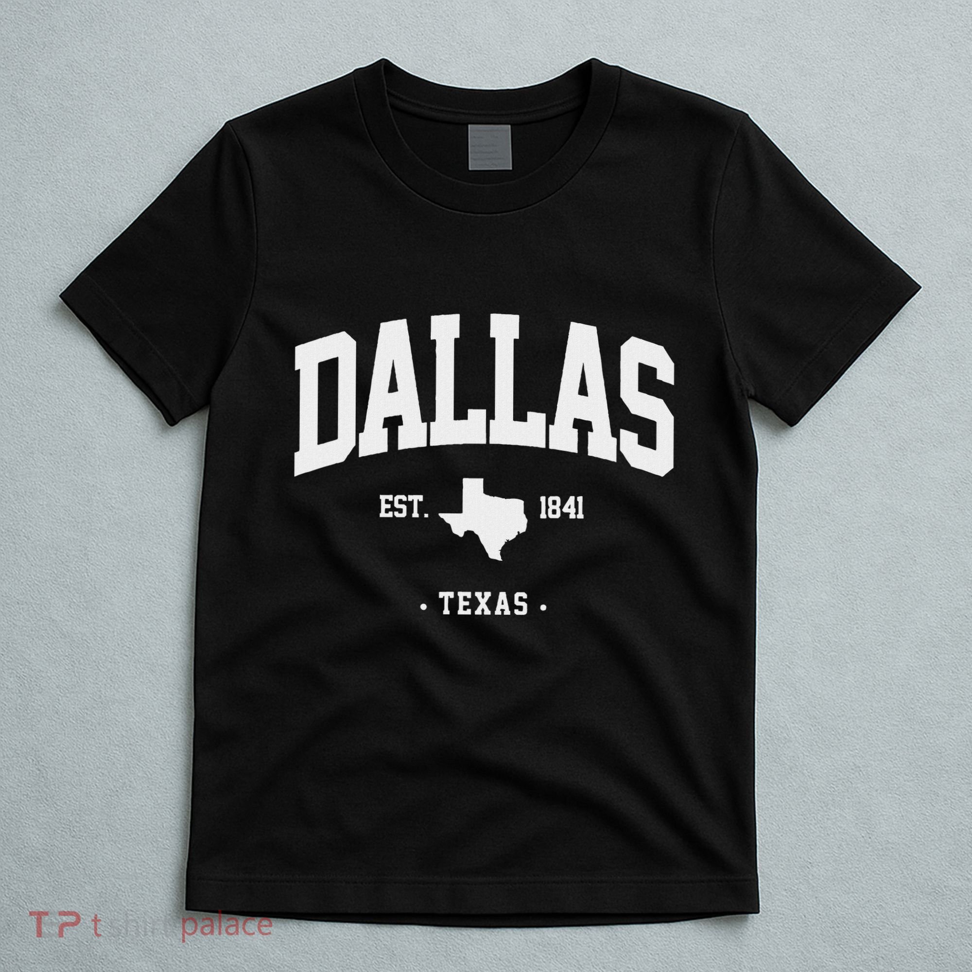 Dallas Texas Home State Gift Dallas Texas T-Shirt
