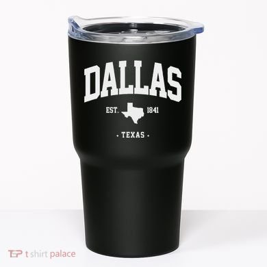 Dallas Texas Home State Gift Dallas Texas Tumbler