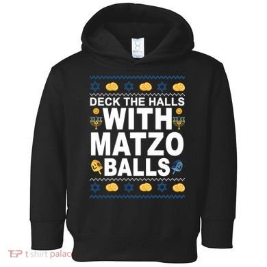 Deck The Halls With Matzo Balls Jewish Toddler Hoodie