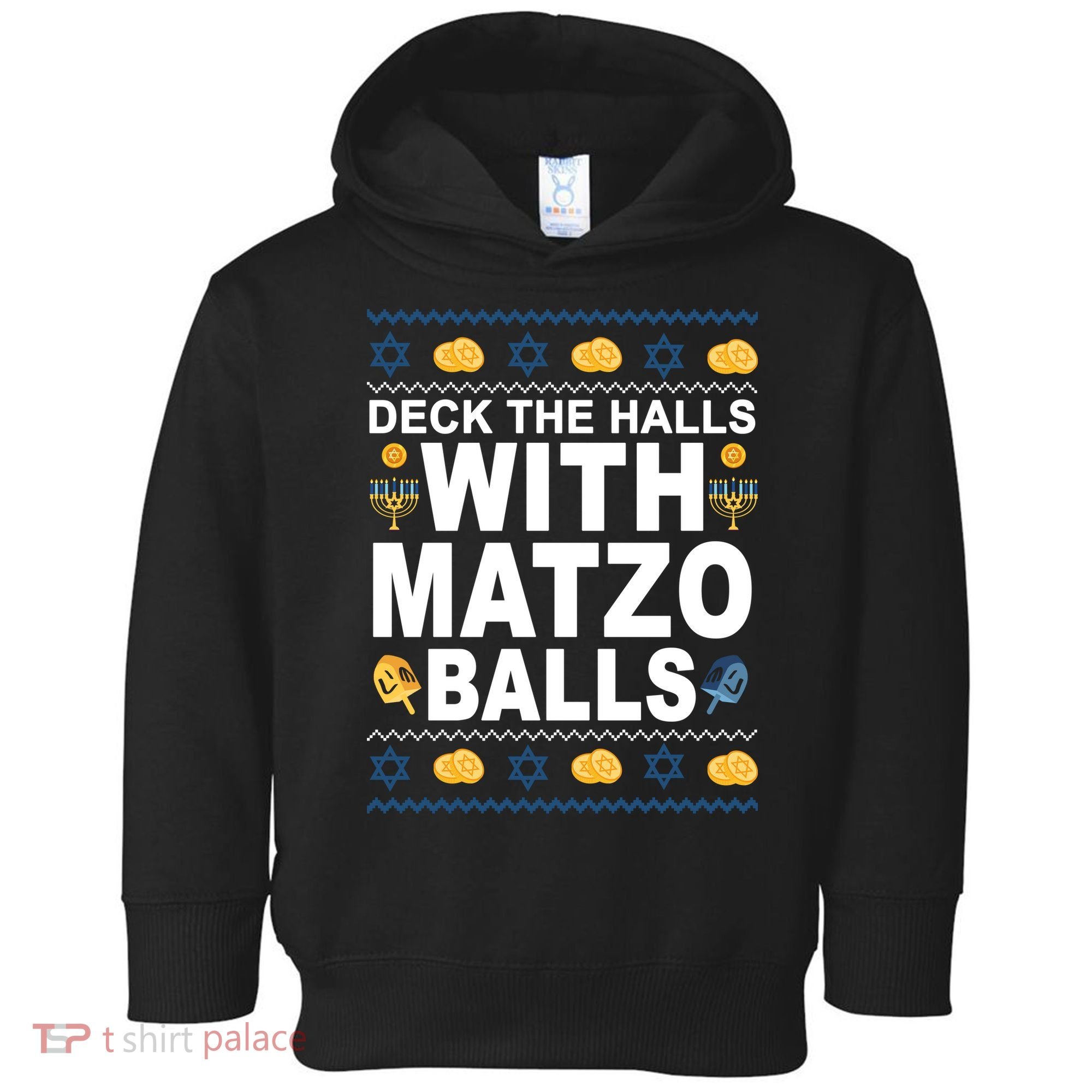 Deck The Halls With Matzo Balls Jewish Toddler Hoodie