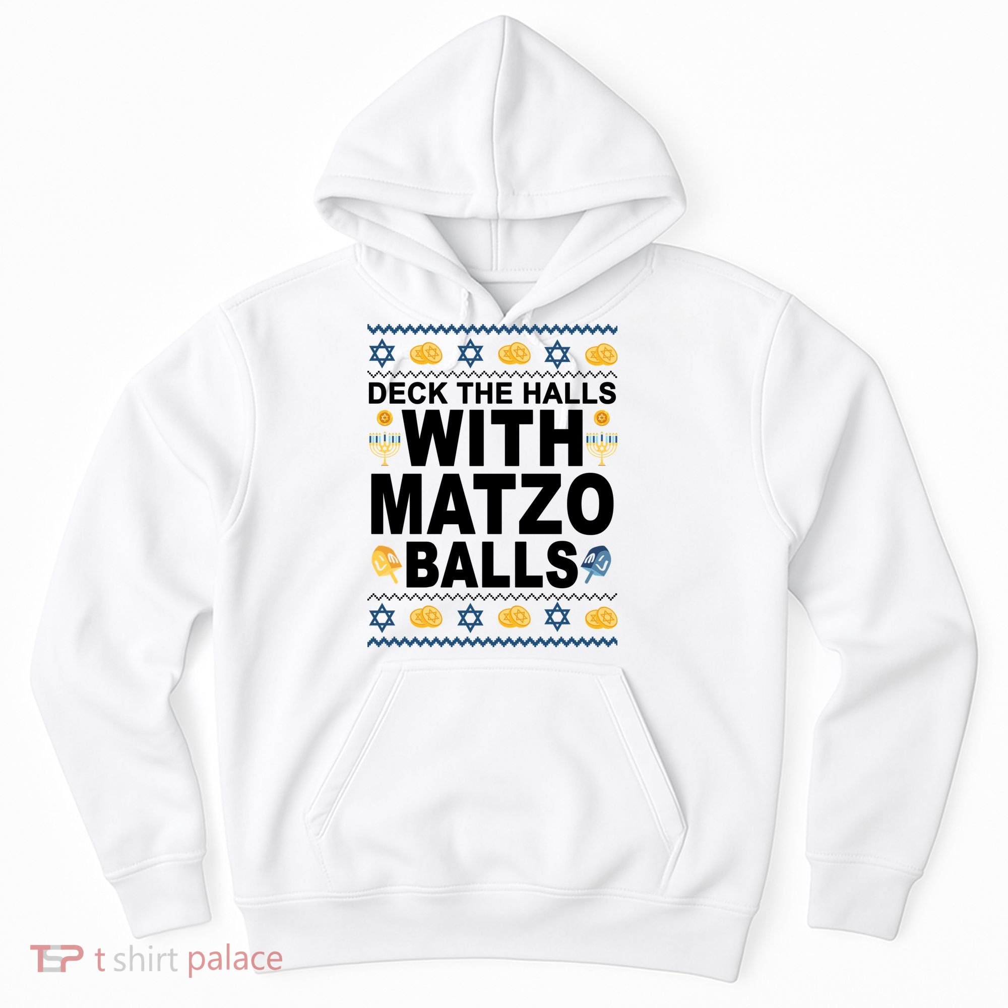 Deck The Halls With Matzo Balls Jewish Hoodie