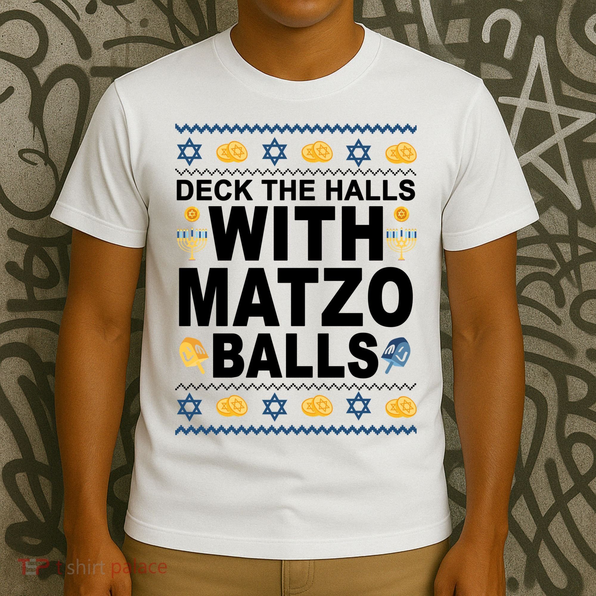 Deck The Halls With Matzo Balls Jewish T-Shirt