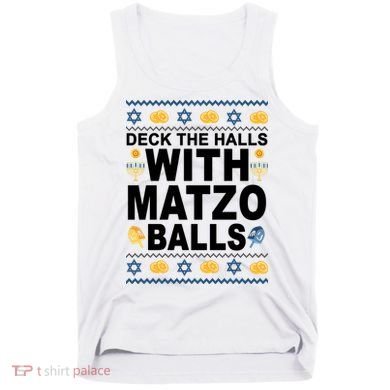 Deck The Halls With Matzo Balls Jewish Tank Top