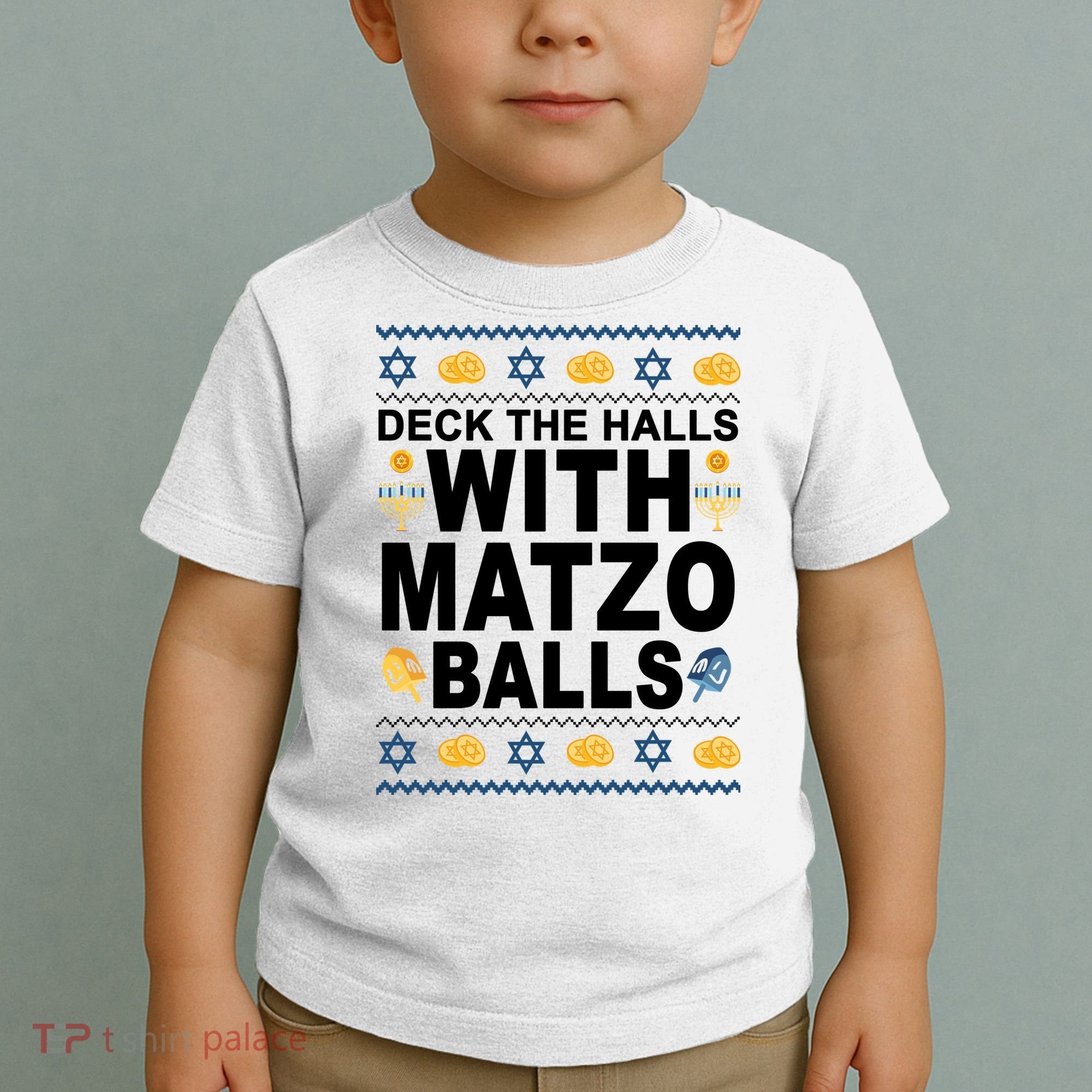 Deck The Halls With Matzo Balls Jewish Toddler T-Shirt