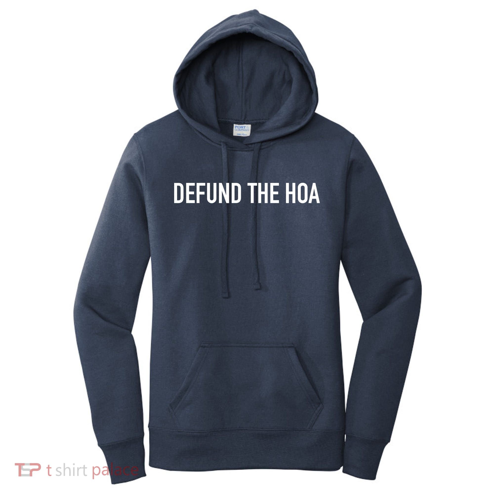 Defund The HOA Women's Hoodie