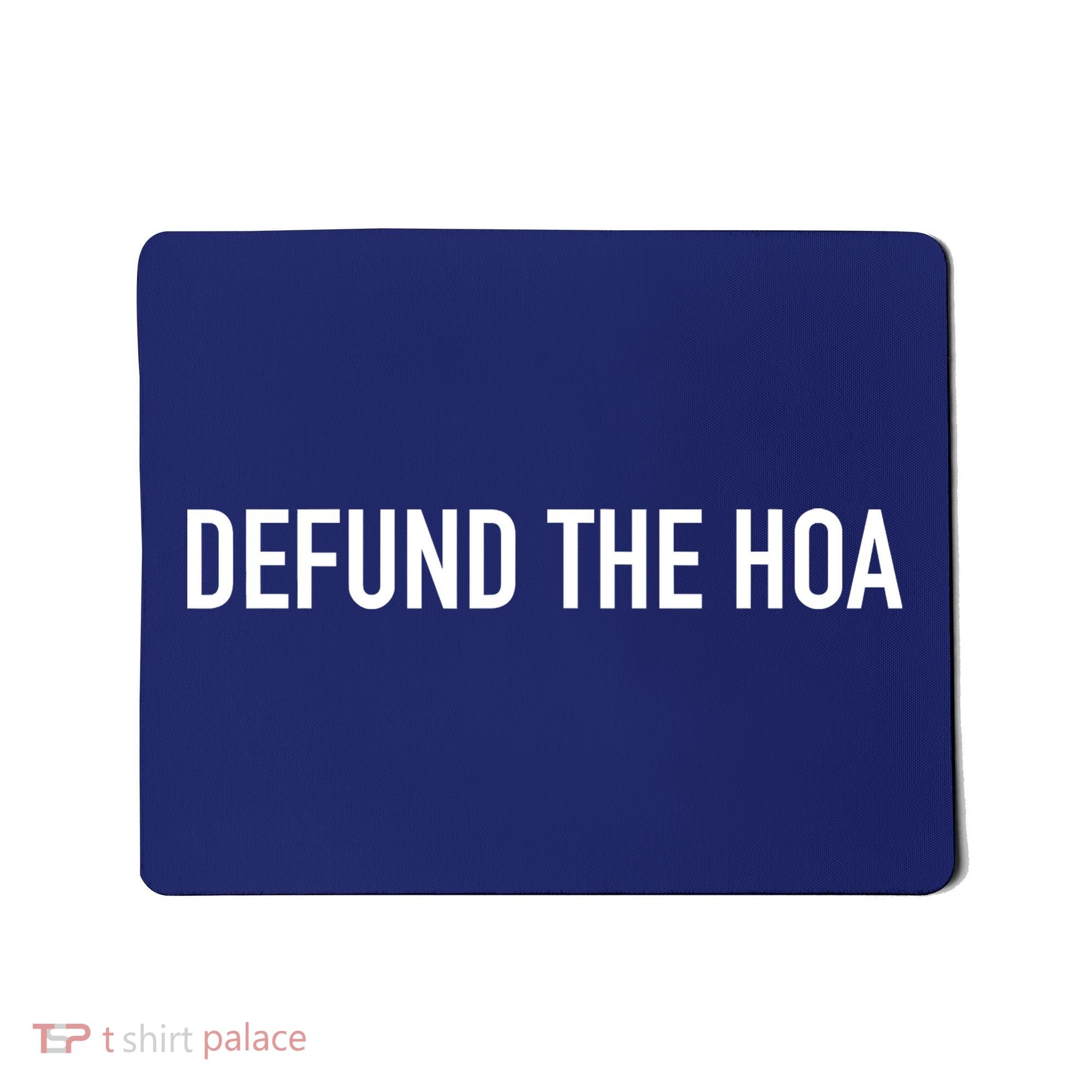 Defund The HOA Mousepad