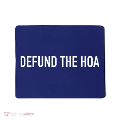 Defund The HOA Mousepad