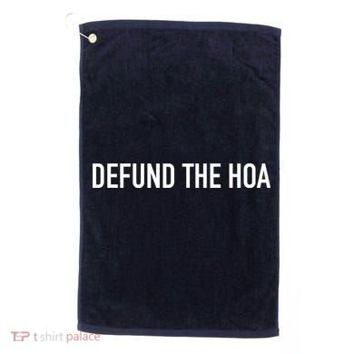 Defund The HOA Golf Towel